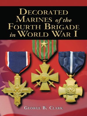 cover image of Decorated Marines of the Fourth Brigade in World War I